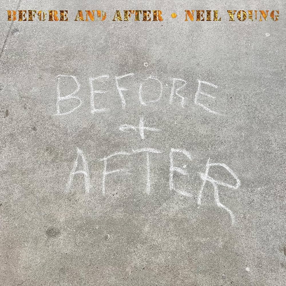 欧LP Neil Young Before And After 093624849858 Reprise Records /00400 Neil Young - Before And After [CD] - Amazon.com Music